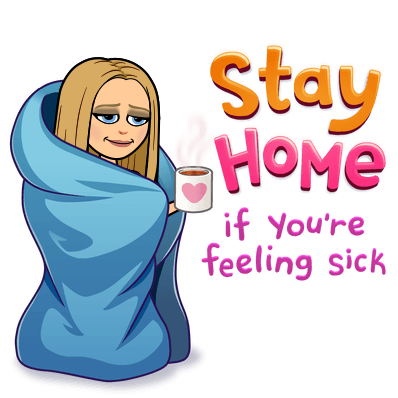 Stay home when you're feeling sick